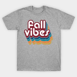 Fall Vibes T-Shirt